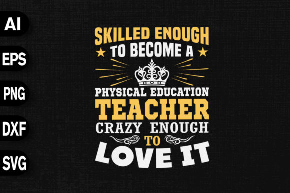 Empowering Educators: The Skilled Enough Physical Education SVG Design for Creative Projects