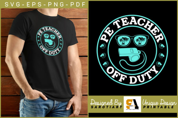 Evaluating the PE Teacher Off Duty Vacation T-shirt SVG for Custom Apparel Projects